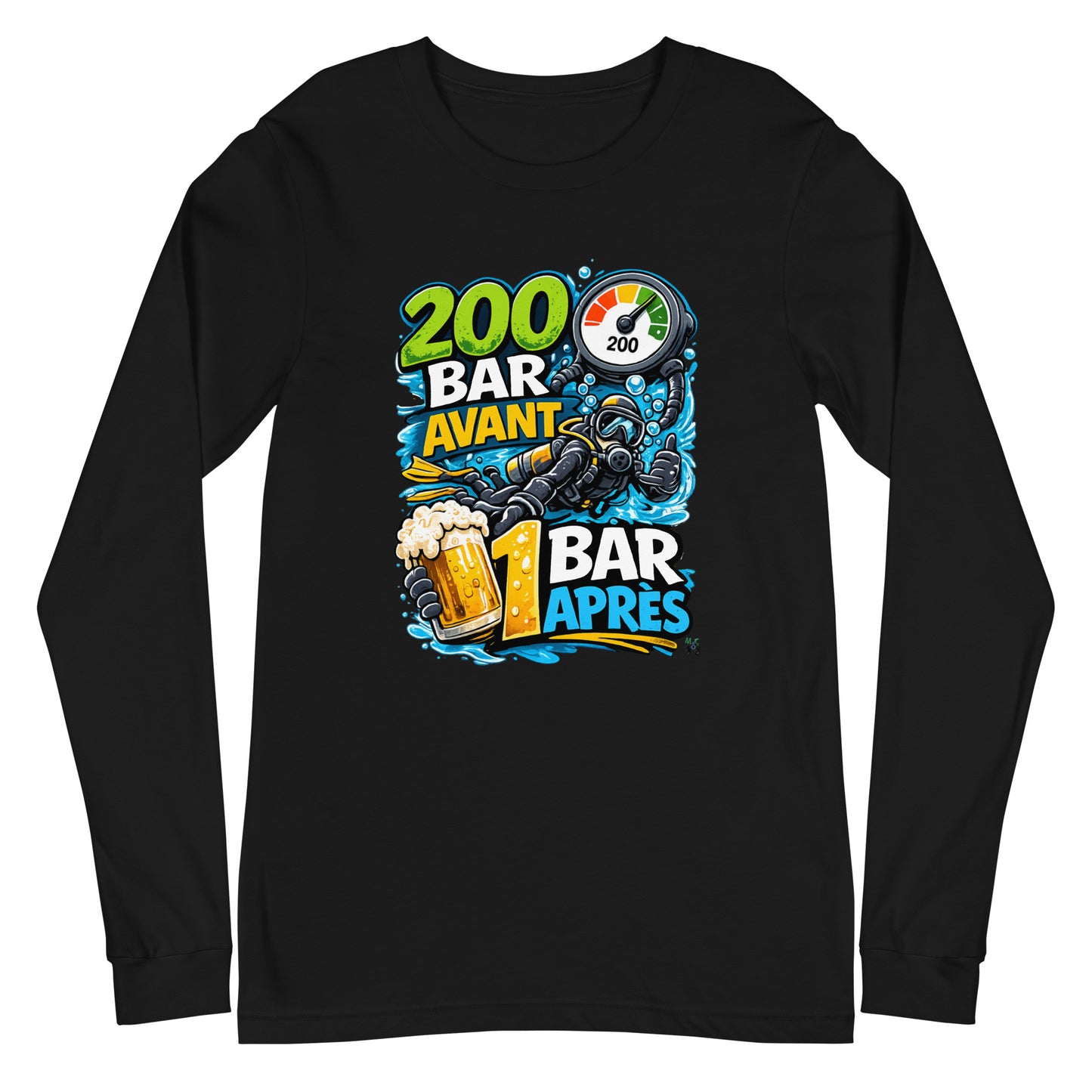 T-shirt manche longue MacJos, 200 Bar Avant, 1 Bar Après : Le Débrief du Plongeur 