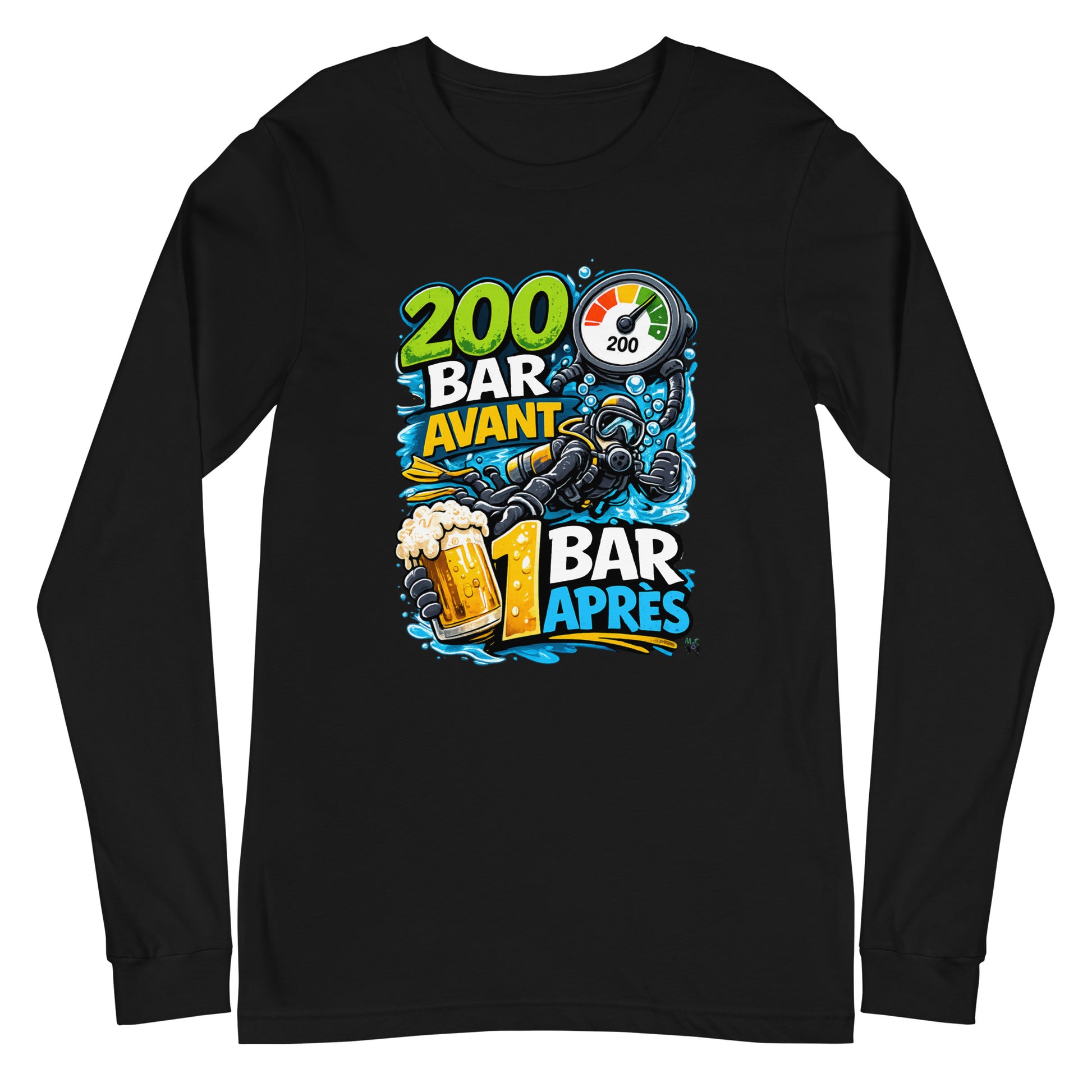 T-shirt manche longue MacJos, 200 Bar Avant, 1 Bar Après : Le Débrief du Plongeur 