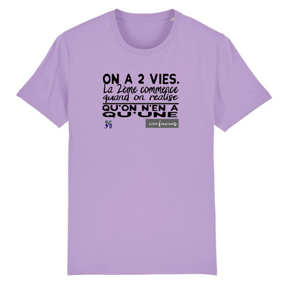 T-shirt Citation inspirante : on a 2 vies - MacJos